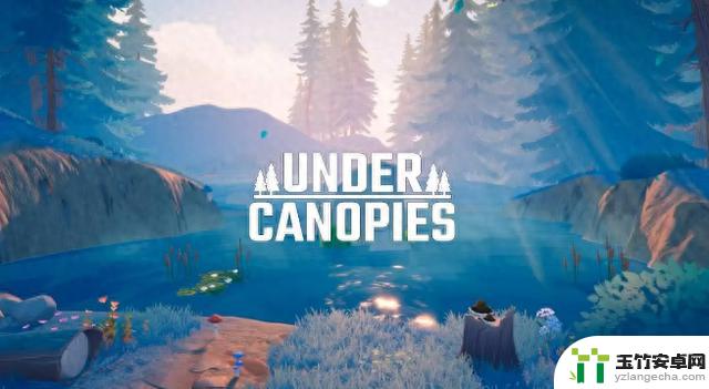 《Under Canopies》正式登陆Steam！体验森林隐居模拟器的乐趣！